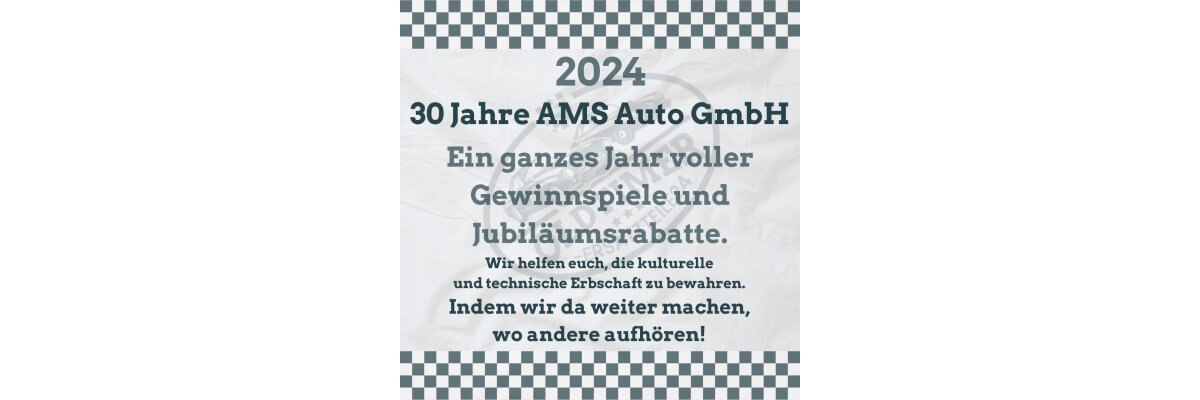 30 years of AMS Auto GmbH - an anniversary year full of surprises - 30 years of AMS Auto GmbH - an anniversary year full of surprises